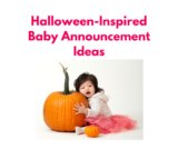 Trick or Treat? Get Inspired with These Halloween-Inspired Baby Announcement Ideas