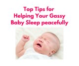 Top Tips for Helping Your Gassy Baby Sleep Peacefully Through the Night