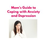 Why Mental Health Matters for Moms: Strategies for Coping with Anxiety and Depression