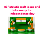16 Patriotic ideas and take away for Independence day crafts or Republic day crafts