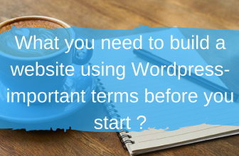 What you need to build a website using WordPress – important terms before you start ?